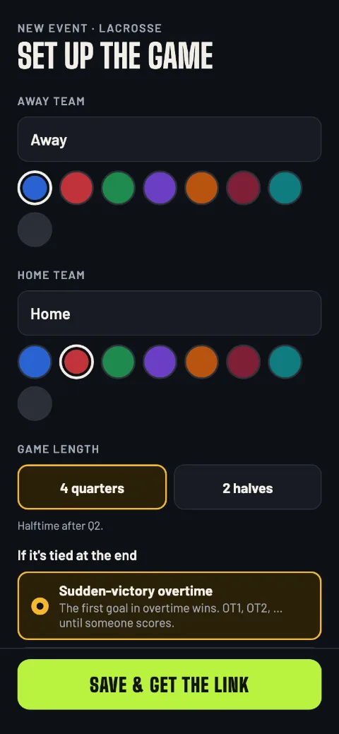 Setting up the lacrosse game: away and home teams, 4 quarters or 2 halves, and sudden-victory overtime or a tie
